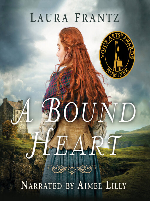 Title details for A Bound Heart by Laura Frantz - Available